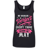 Limited Edition **May Born Are Perfect** Shirts & Hoodies