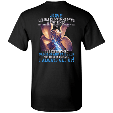 Limited Edition June Born Life Has Knocked Down Shirts & Hoodie
