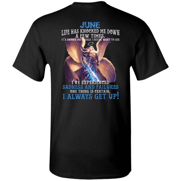 Limited Edition June Born Life Has Knocked Down Shirts & Hoodie