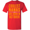 Limited Edition **Coolest Nana Born In October** Shirts & Hoodie