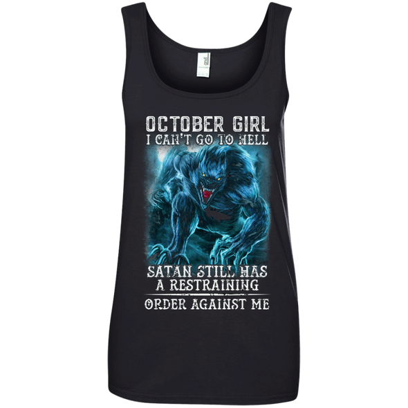 Limited Edition **As An October Girl I Can't Go To Hell** Shirts & Hoodie