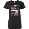Limited Edition **Heart & Soul Of March Born Girl** Shirts & Hoodies