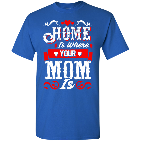 Mother's Day Special**Home Is Where Mom Is** Shirts & Hoodie