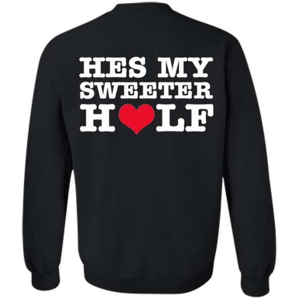 Valentine Special Edition **He's My Sweeter Half** Shirts & Hoodies