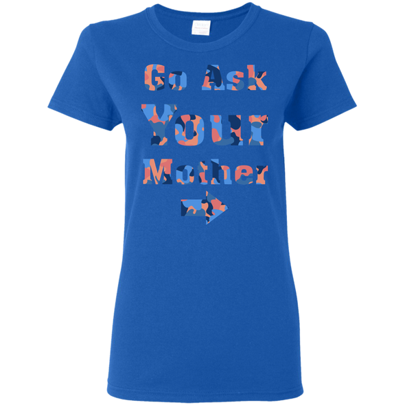 Mother's Day Special **Ask Your Mother** Shirts & Hoodie
