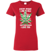 Every Night Valentine's Shirts  and Hoodies