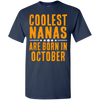 Limited Edition **Coolest Nana Born In October** Shirts & Hoodie