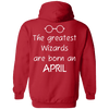 Limited Edition **Wizards Are Born In April** Shirts & Hoodies