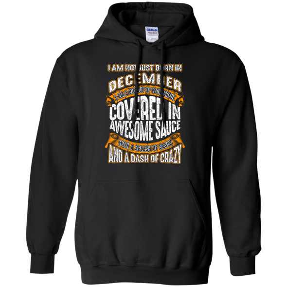 **Wonderful December Girl Covered In Awesome Sauce** Shirts & Hoodies