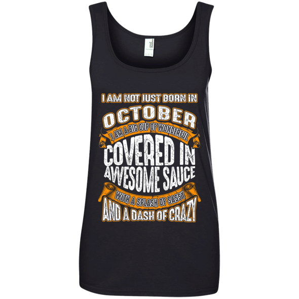**Wonderful October Girl Covered In Awesome Sauce** Shirts & Hoodies