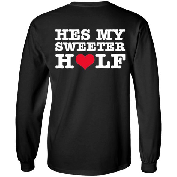 Valentine Special Edition **He's My Sweeter Half** Shirts & Hoodies