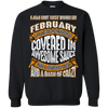 **Wonderful Fabruary Girl Covered In Awesome Sauce** Shirts & Hoodies