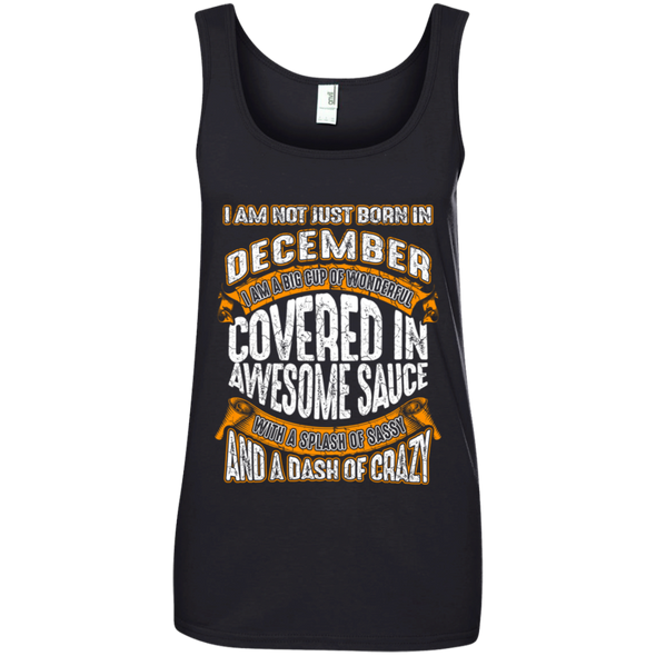 **Wonderful December Girl Covered In Awesome Sauce** Shirts & Hoodies