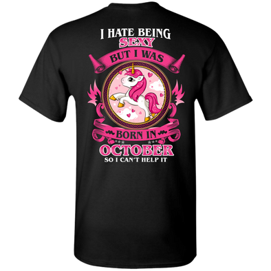 Limited Edition **Hate Being Sexy October Born** Shirts & Hoodies