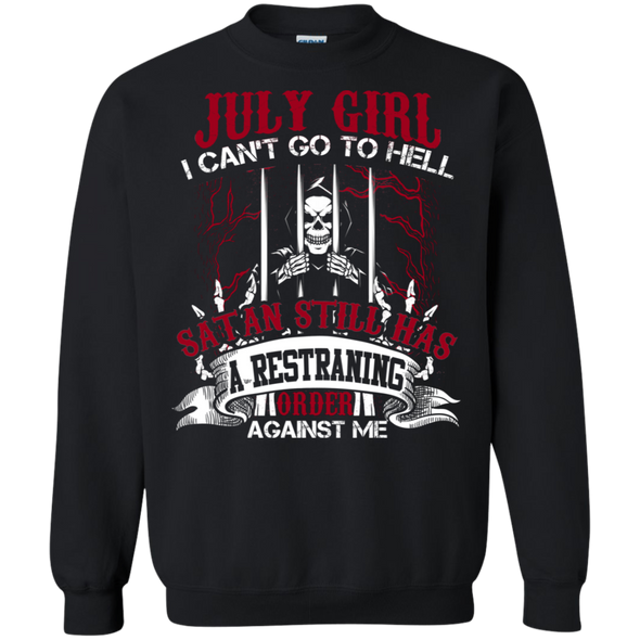 Limited Edition **July Girl Can't Go To Hell** Shirts & Hoodies