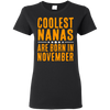 Limited Edition **Coolest Nana Born In November** Shirts & Hoodie