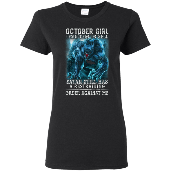 Limited Edition **As An October Girl I Can't Go To Hell** Shirts & Hoodie