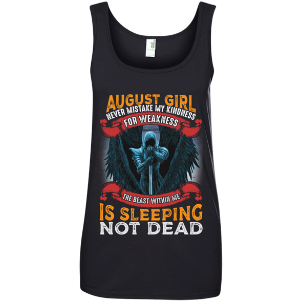 Never Mistake Kindness Of August Girl