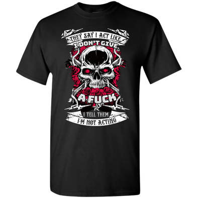 Limited Edition **I Act Like** Quotation Shirt & Hoodies