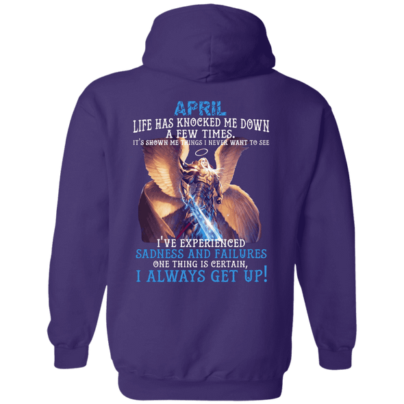 Limited Edition April Born Life Has Knocked Down Shirts & Hoodie