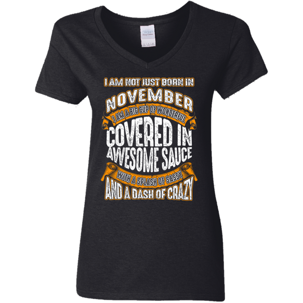 **Wonderful November Girl Covered In Awesome Sauce** Shirts & Hoodies