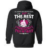 Limited Edition Best Are Born In February Back Print Shirts & Hoodies
