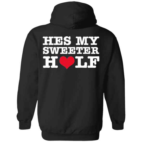 Valentine Special Edition **He's My Sweeter Half** Shirts & Hoodies