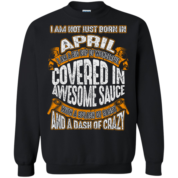 **Wonderful April Girl Covered In Awesome Sauce** Shirts & Hoodies