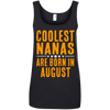 Limited Edition **Coolest Nana Born In August** Shirts & Hoodie