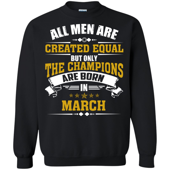 Limited Edition **Champions Are Born In March** Shirts & Hoodies