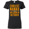 Limited Edition **Coolest Nana Born In October** Shirts & Hoodie