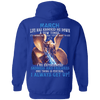 Limited Edition March Born Life Has Knocked Down Shirts & Hoodie