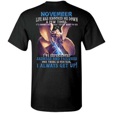 Limited Edition November Born Life Has Knocked Down Shirts & Hoodie
