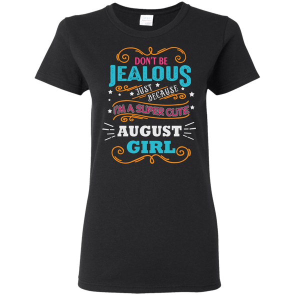 New Edition ** Super Cute August Girl** Shirts & Hoodies