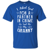 Limited Edition **Granny Partner In Crime** Shirts & Hoodies