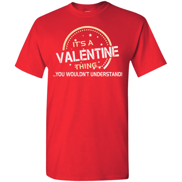 Its A Valentine Thing Shirts and Hoodies