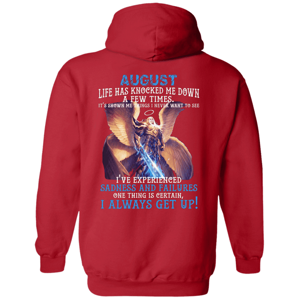 Limited Edition August Born Life Has Knocked Down Shirts & Hoodie