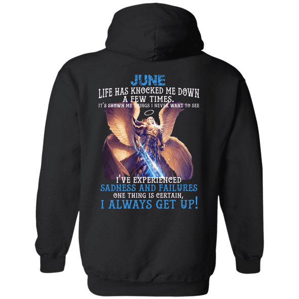 Limited Edition June Born Life Has Knocked Down Shirts & Hoodie