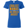 Limited Edition **Coolest Nana Born In August** Shirts & Hoodie