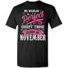 Limited Edition **November Born Are Perfect** Shirts & Hoodies
