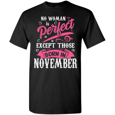 Limited Edition **November Born Are Perfect** Shirts & Hoodies
