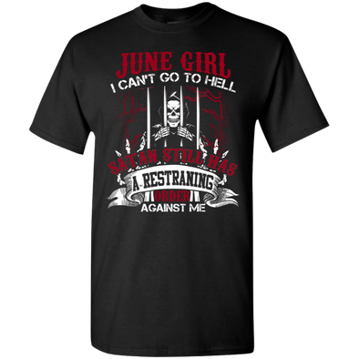 Limited Edition **June Girl Can't Go To Hell** Shirts & Hoodies
