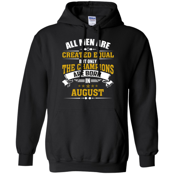 Limited Edition **Champions Are Born In August** Shirts & Hoodies