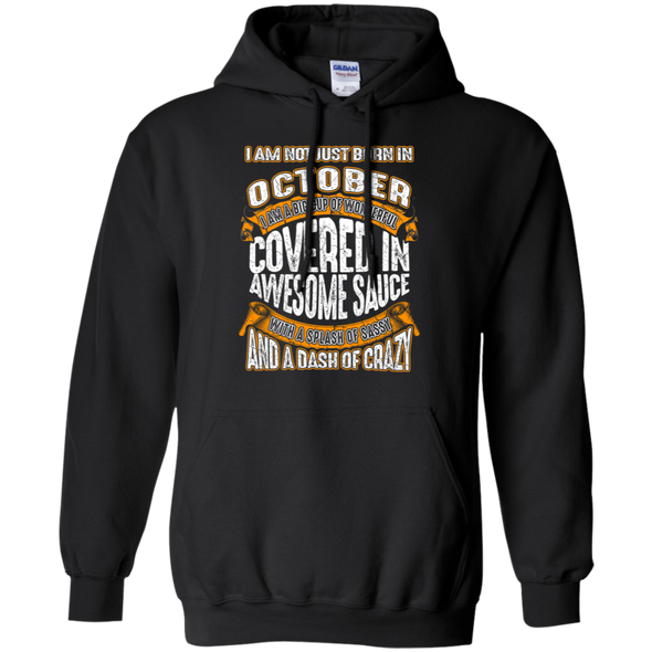 **Wonderful October Girl Covered In Awesome Sauce** Shirts & Hoodies