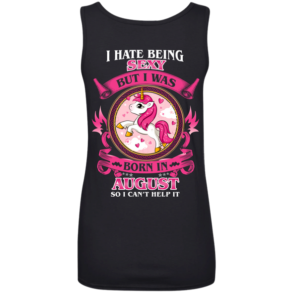 Limited Edition **Hate Being Sexy August Born** Shirts & Hoodies