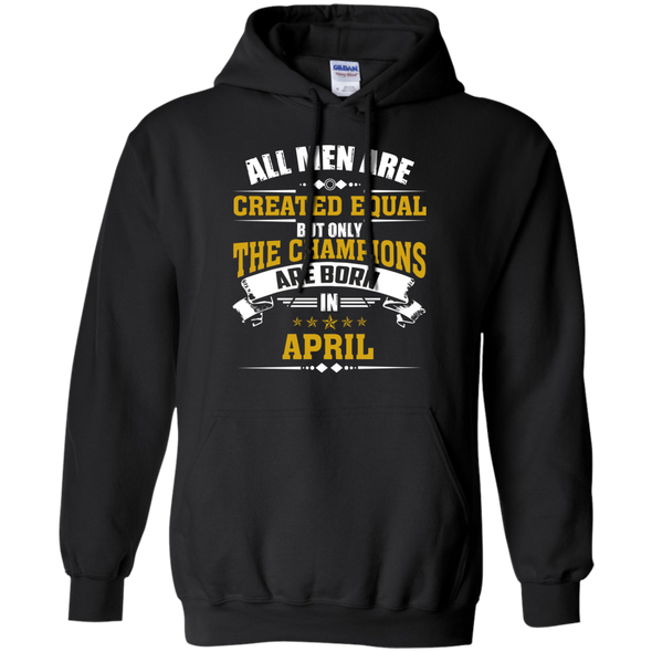 Limited Edition **Champions Are Born In April** Shirts & Hoodies