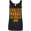 Limited Editio**Coolest Nana Born In June** Shirts & Hoodie