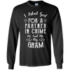 Limited Edition **Gram Partner In Crime** Shirts & Hoodies