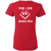 Valentine Special Edition **True Love Never Dies** Shirts & Hoodies