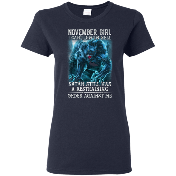 Limited Edition **As A November Girl I Can't Go To Hell** Shirts & Hoodie